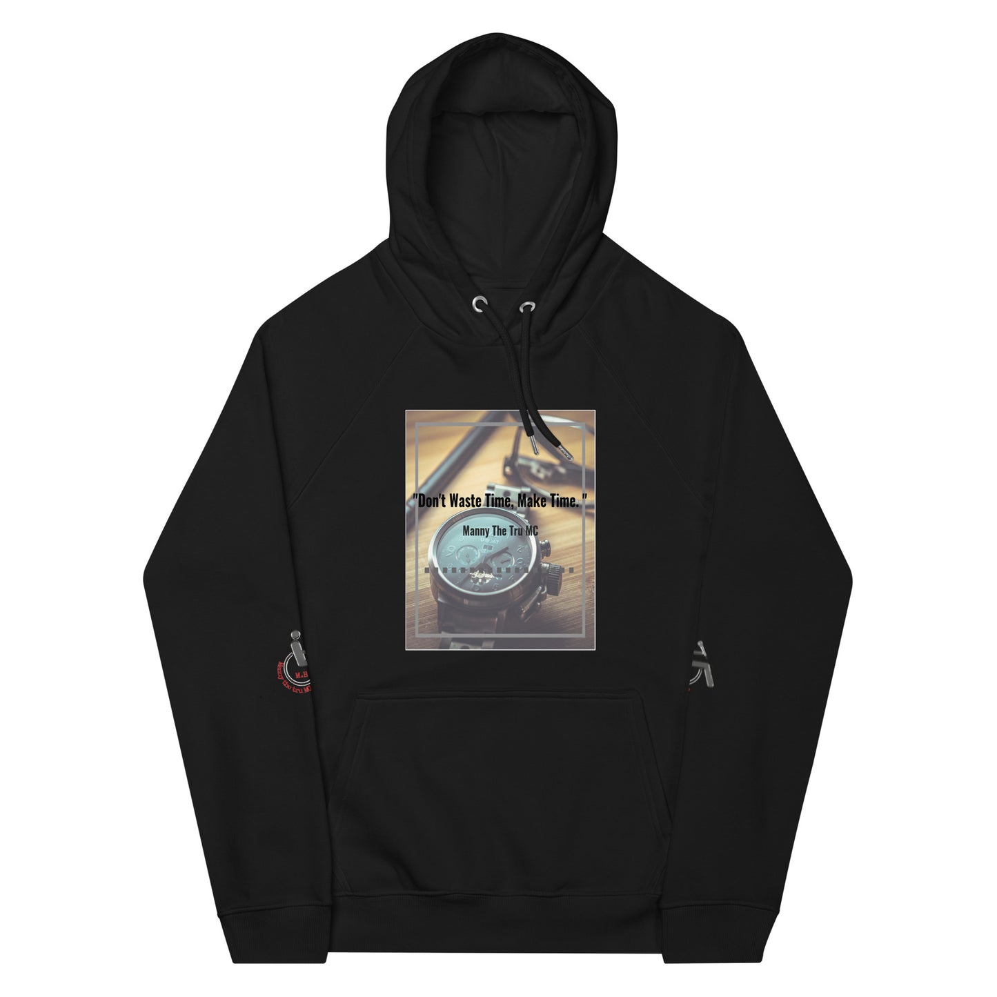 Don't waste time make time Unisex eco raglan hoodie