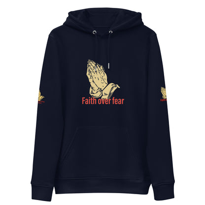 Faith over fear Unisex essential eco hoodie