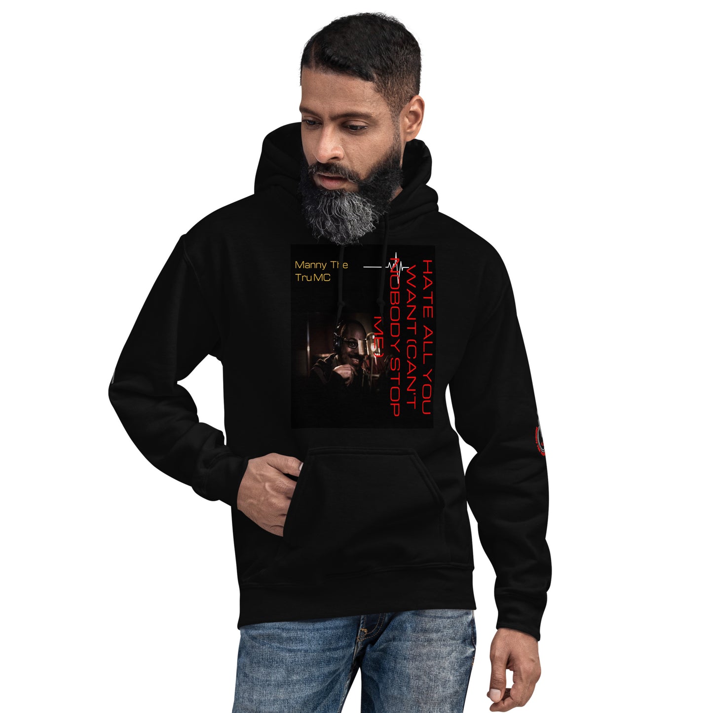 Hate all you want (Can't nobody stop me Unisex Hoodie
