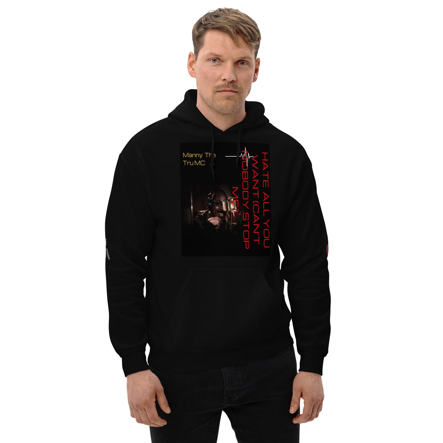 Hate all you want (Can't nobody stop me Unisex Hoodie