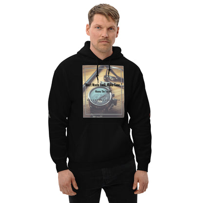 Don't waste time make time Unisex Hoodie