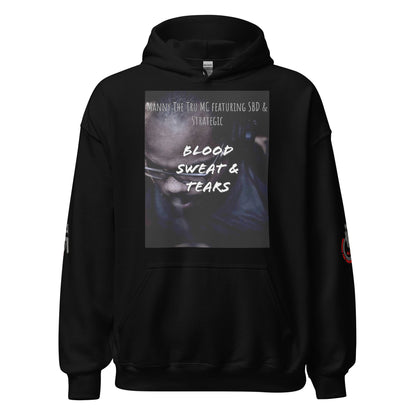 Blood, Sweat & Tears  Unisex Hoodie