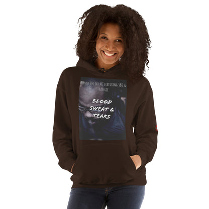 Blood, Sweat & Tears  Unisex Hoodie