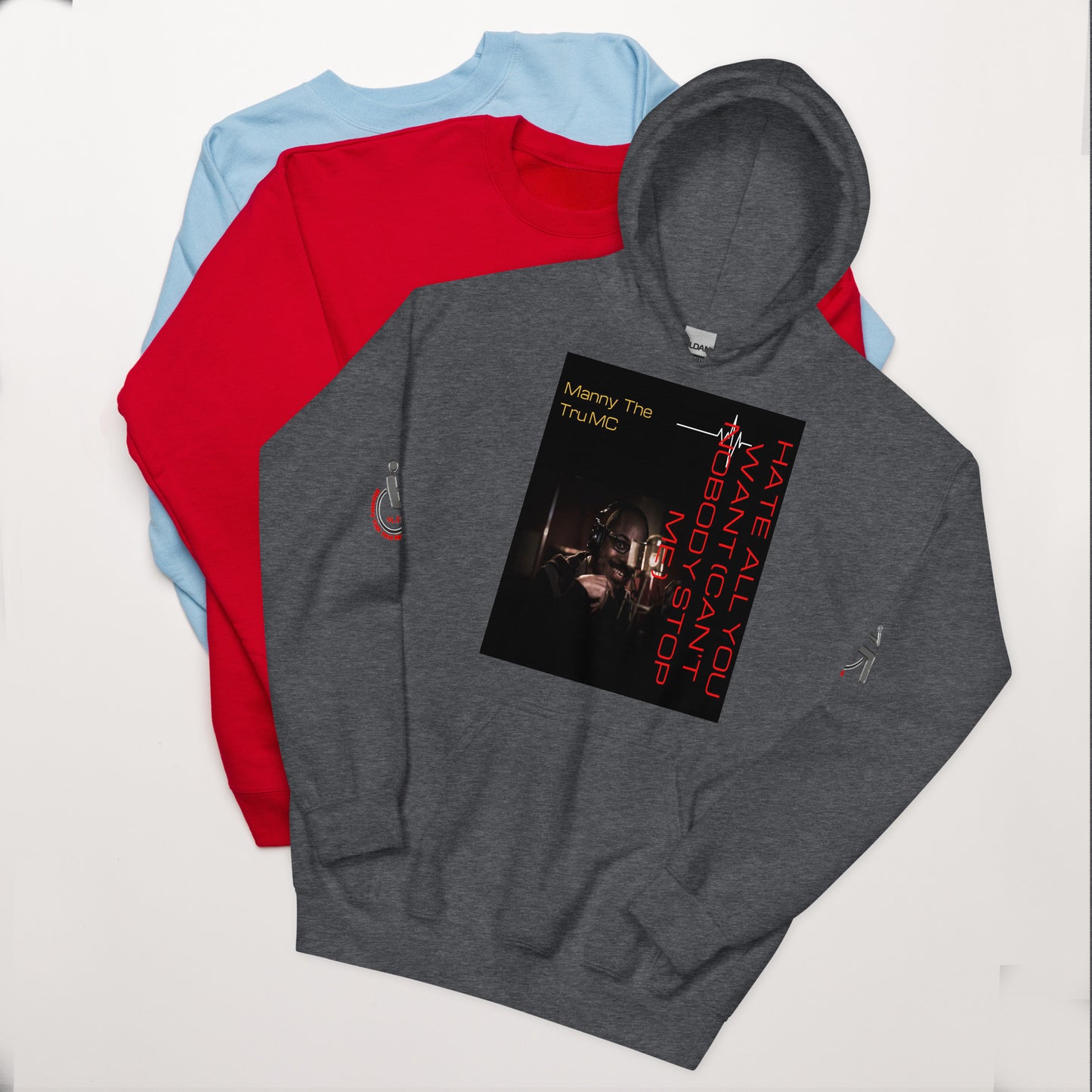 Hate all you want (Can't nobody stop me Unisex Hoodie