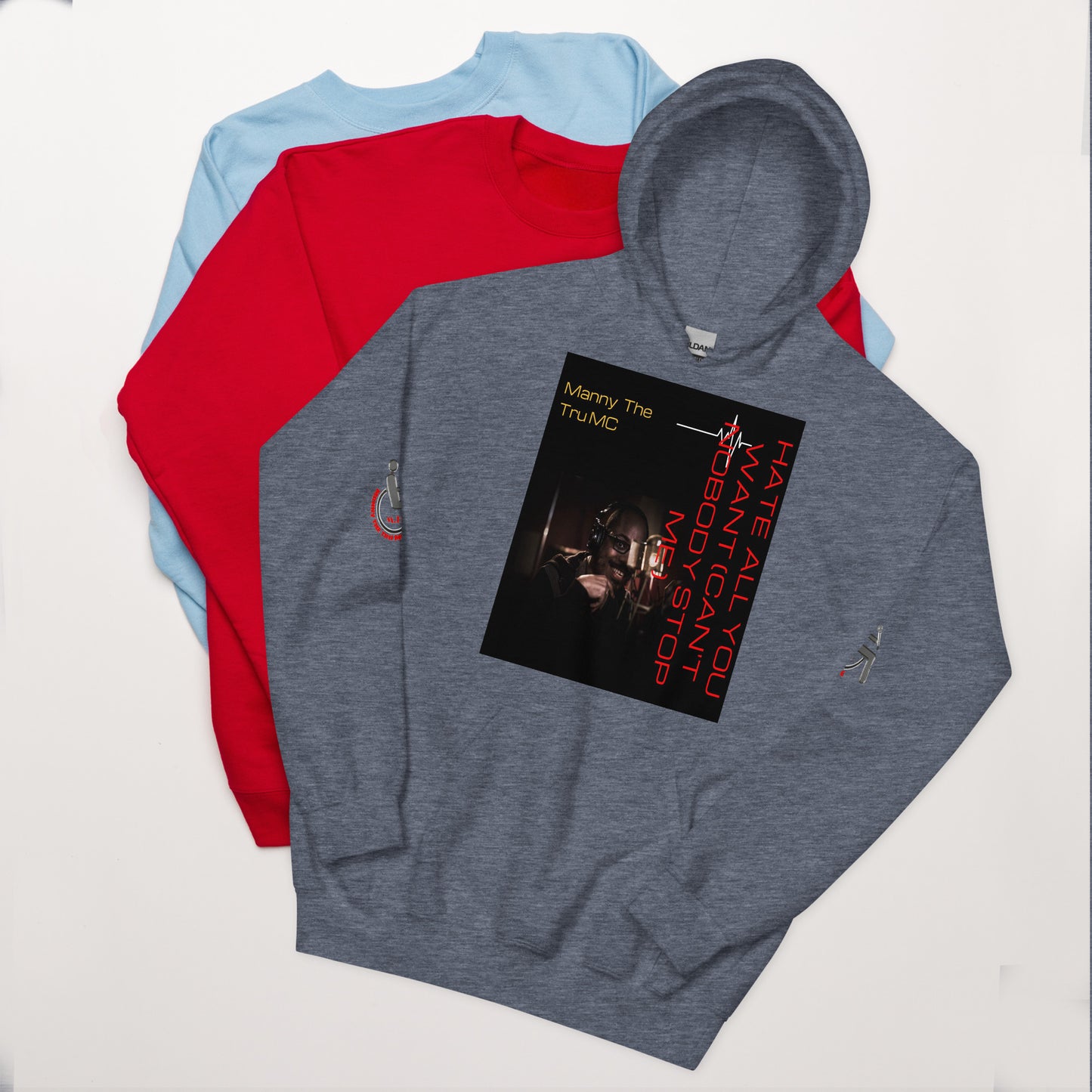 Hate all you want (Can't nobody stop me Unisex Hoodie