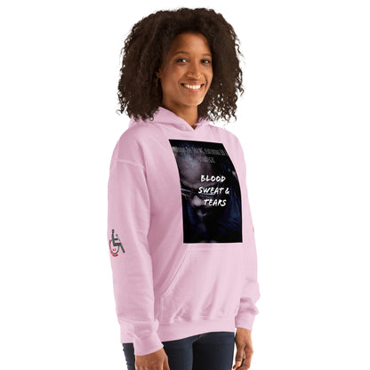 Blood, Sweat & Tears  Unisex Hoodie
