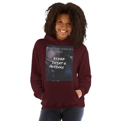 Blood, Sweat & Tears  Unisex Hoodie