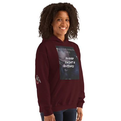 Blood, Sweat & Tears  Unisex Hoodie