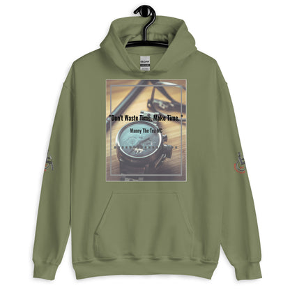 Don't waste time make time Unisex Hoodie