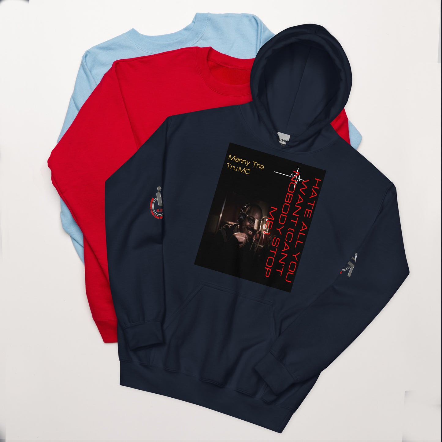 Hate all you want (Can't nobody stop me Unisex Hoodie