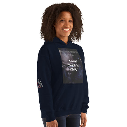 Blood, Sweat & Tears  Unisex Hoodie