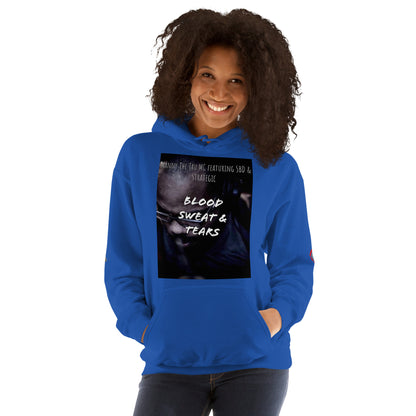 Blood, Sweat & Tears  Unisex Hoodie
