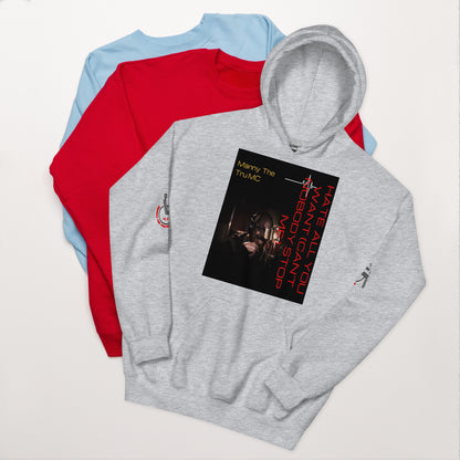 Hate all you want (Can't nobody stop me Unisex Hoodie
