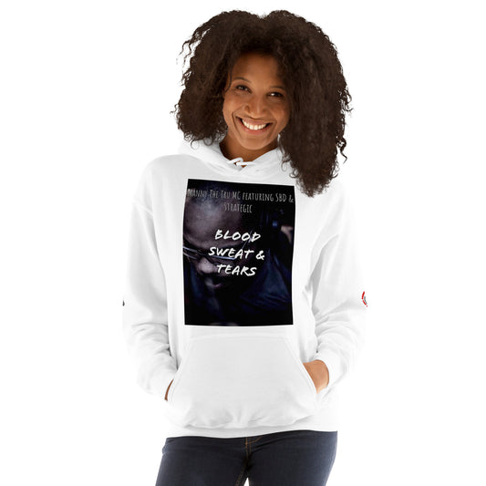 Blood, Sweat & Tears  Unisex Hoodie