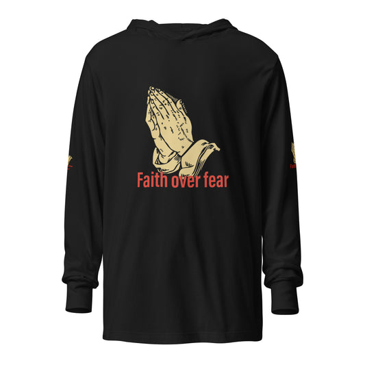 Faith over fear Hooded long-sleeve tee