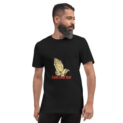 Faith over fear Short-Sleeve T-Shirt