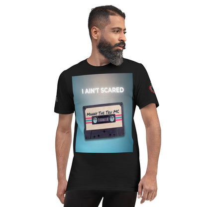 I Ain’t Scared Short-Sleeve T-Shirt