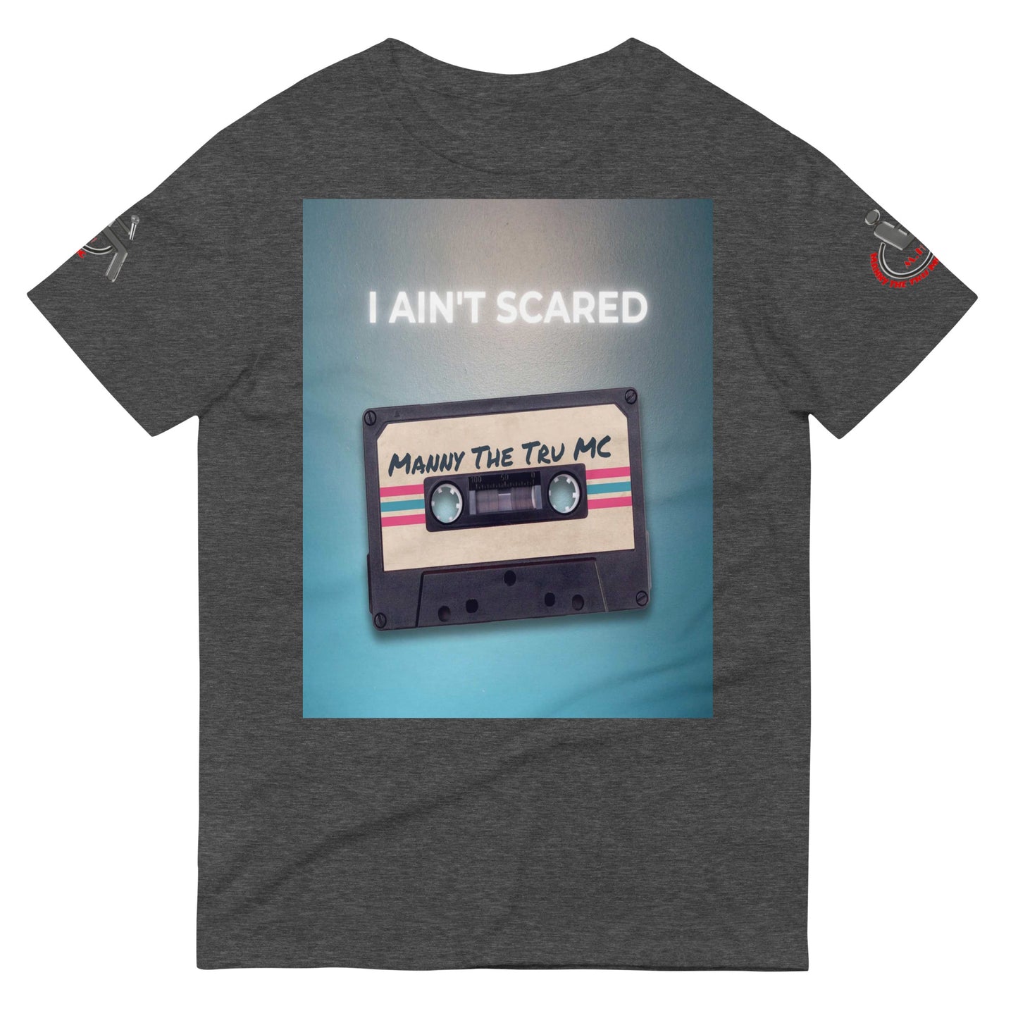 I Ain’t Scared Short-Sleeve T-Shirt