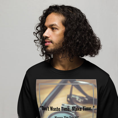 Don't waste time make time Unisex organic sweatshirt