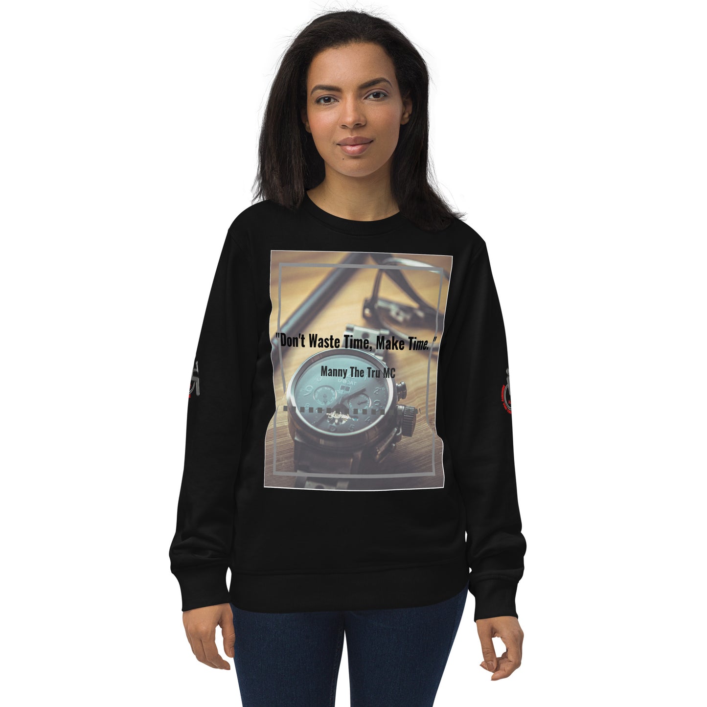 Don't waste time make time Unisex organic sweatshirt