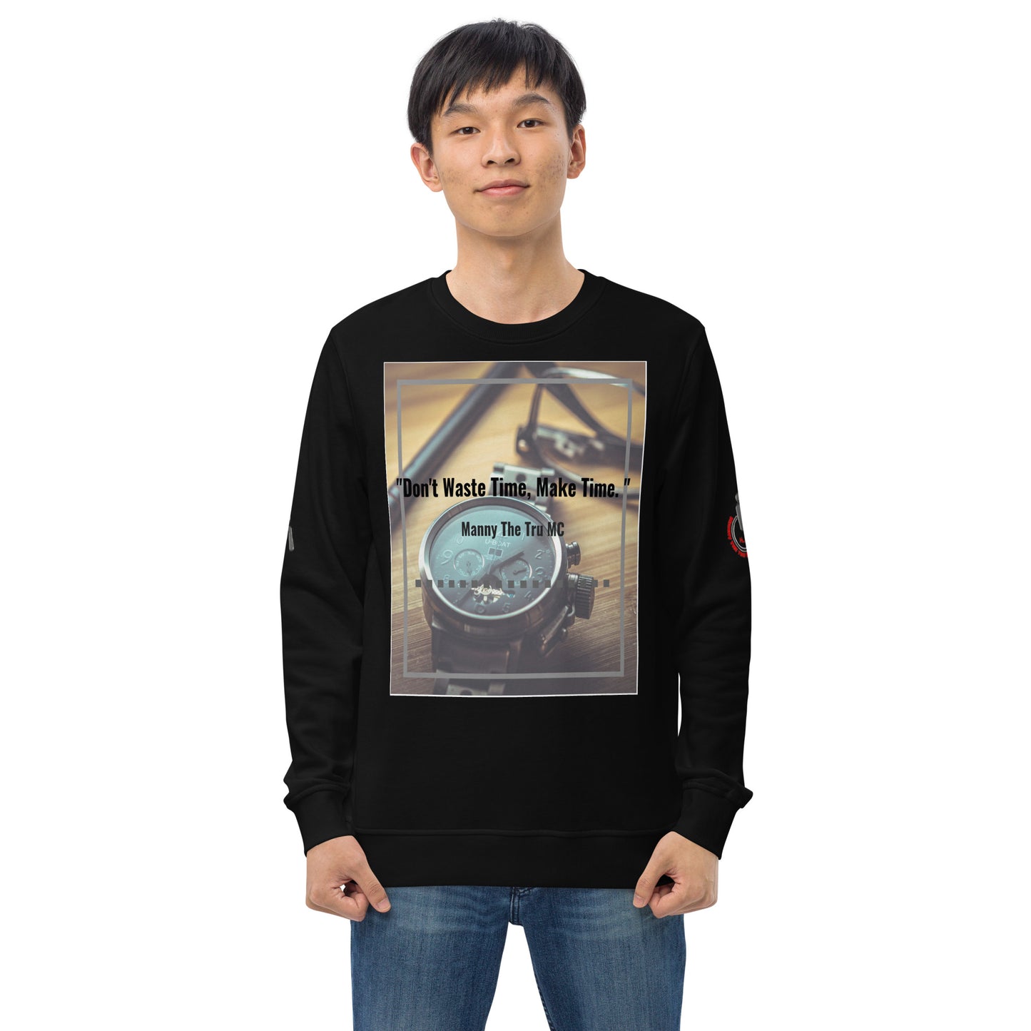 Don't waste time make time Unisex organic sweatshirt