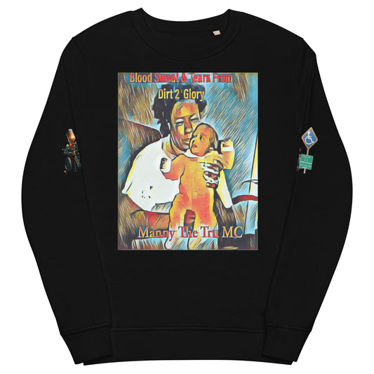 Blood Sweat & Tears from Dirt 2 Glory Unisex organic sweatshirt