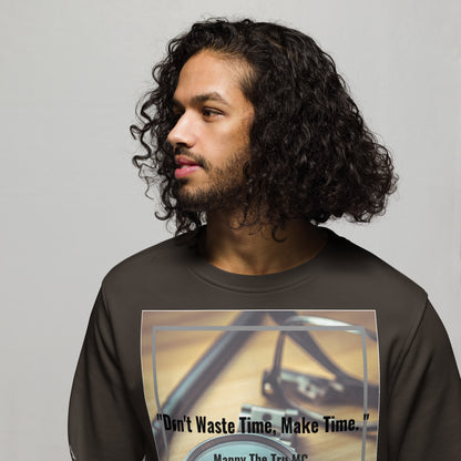 Don't waste time make time Unisex organic sweatshirt