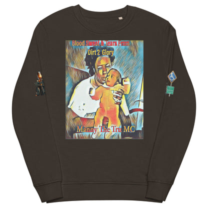 Blood Sweat & Tears from Dirt 2 Glory Unisex organic sweatshirt