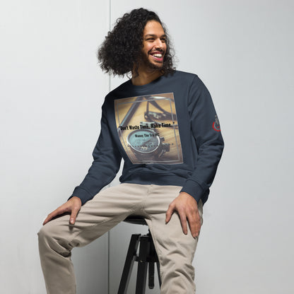 Don't waste time make time Unisex organic sweatshirt