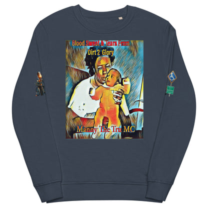 Blood Sweat & Tears from Dirt 2 Glory Unisex organic sweatshirt
