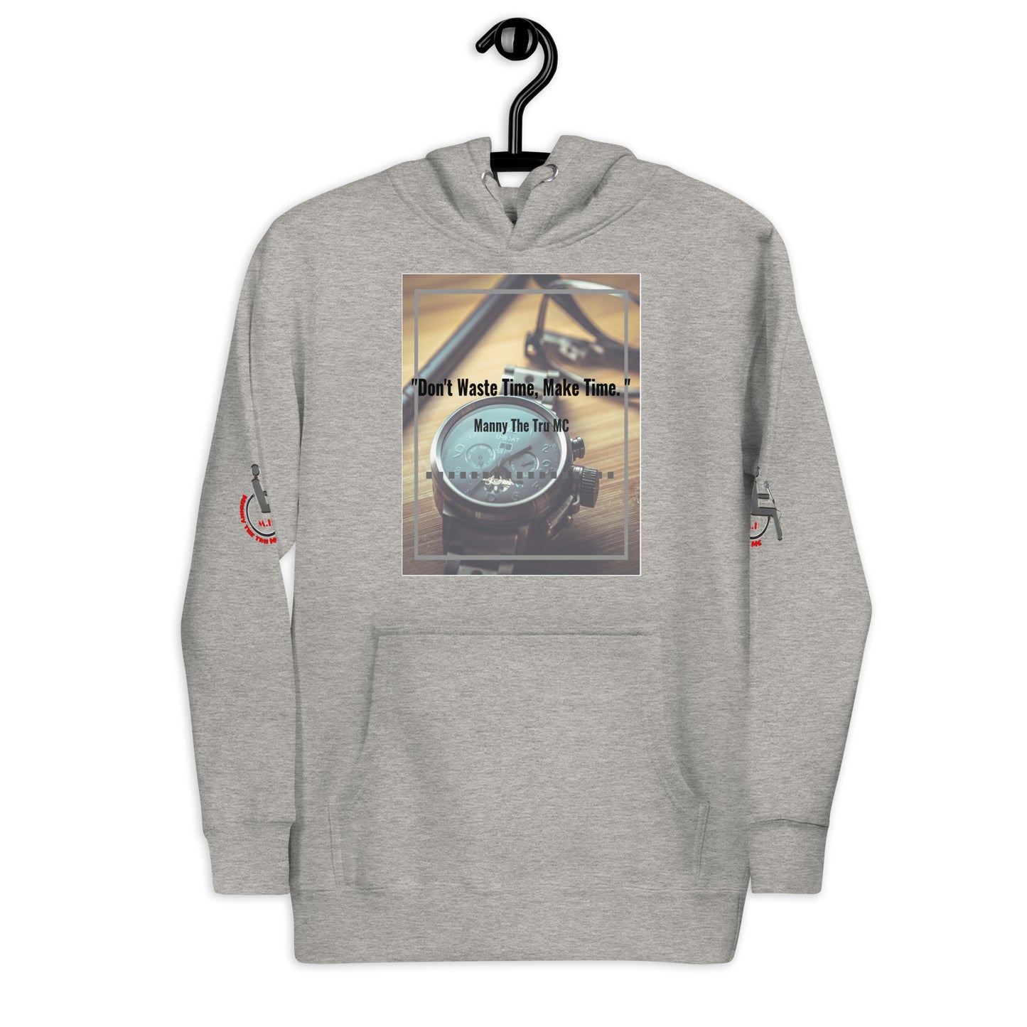 Don't waste time make time Unisex Hoodie