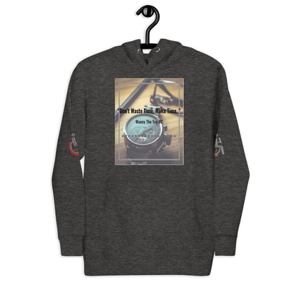 Don't waste time make time Unisex Hoodie