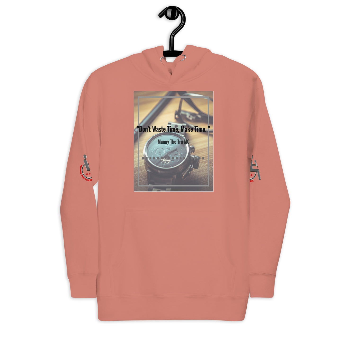 Don't waste time make time Unisex Hoodie