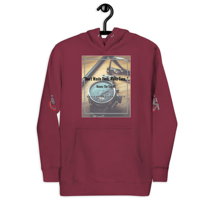 Don't waste time make time Unisex Hoodie
