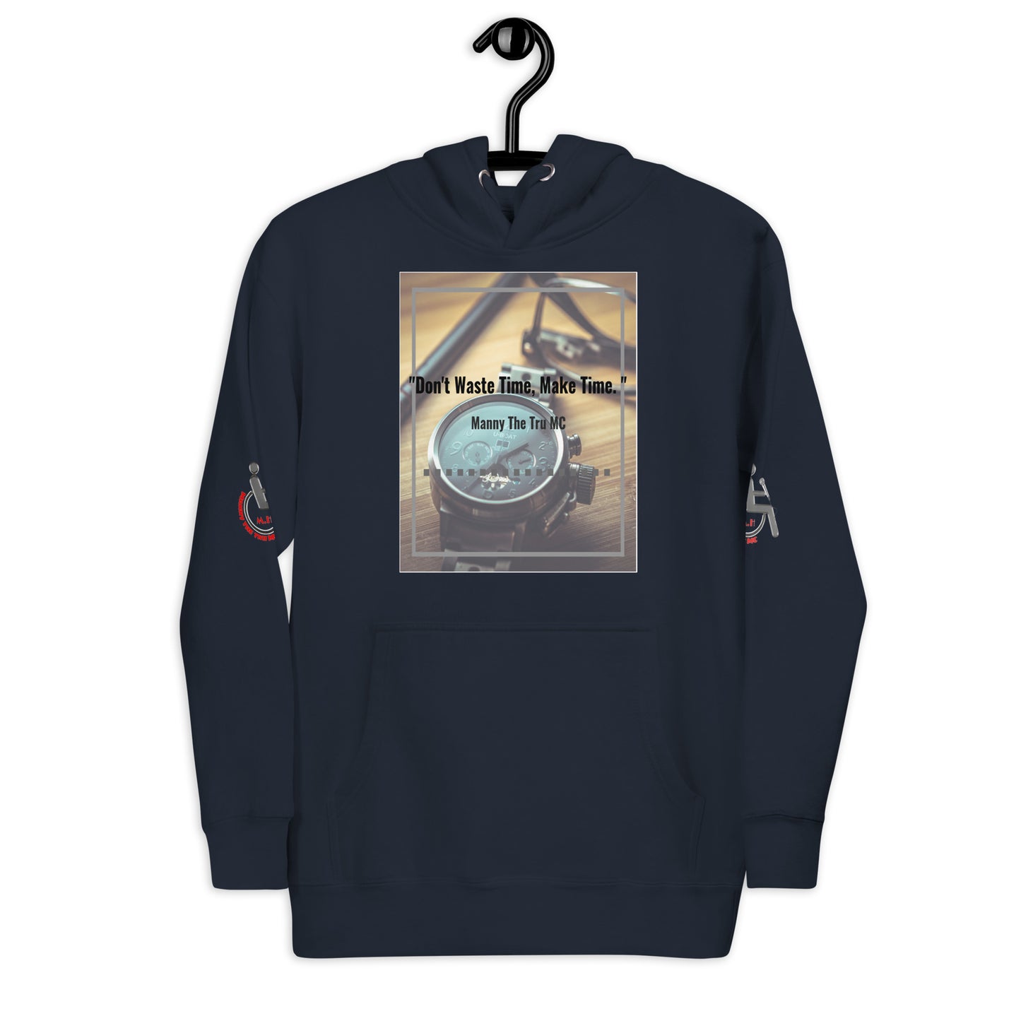 Don't waste time make time Unisex Hoodie