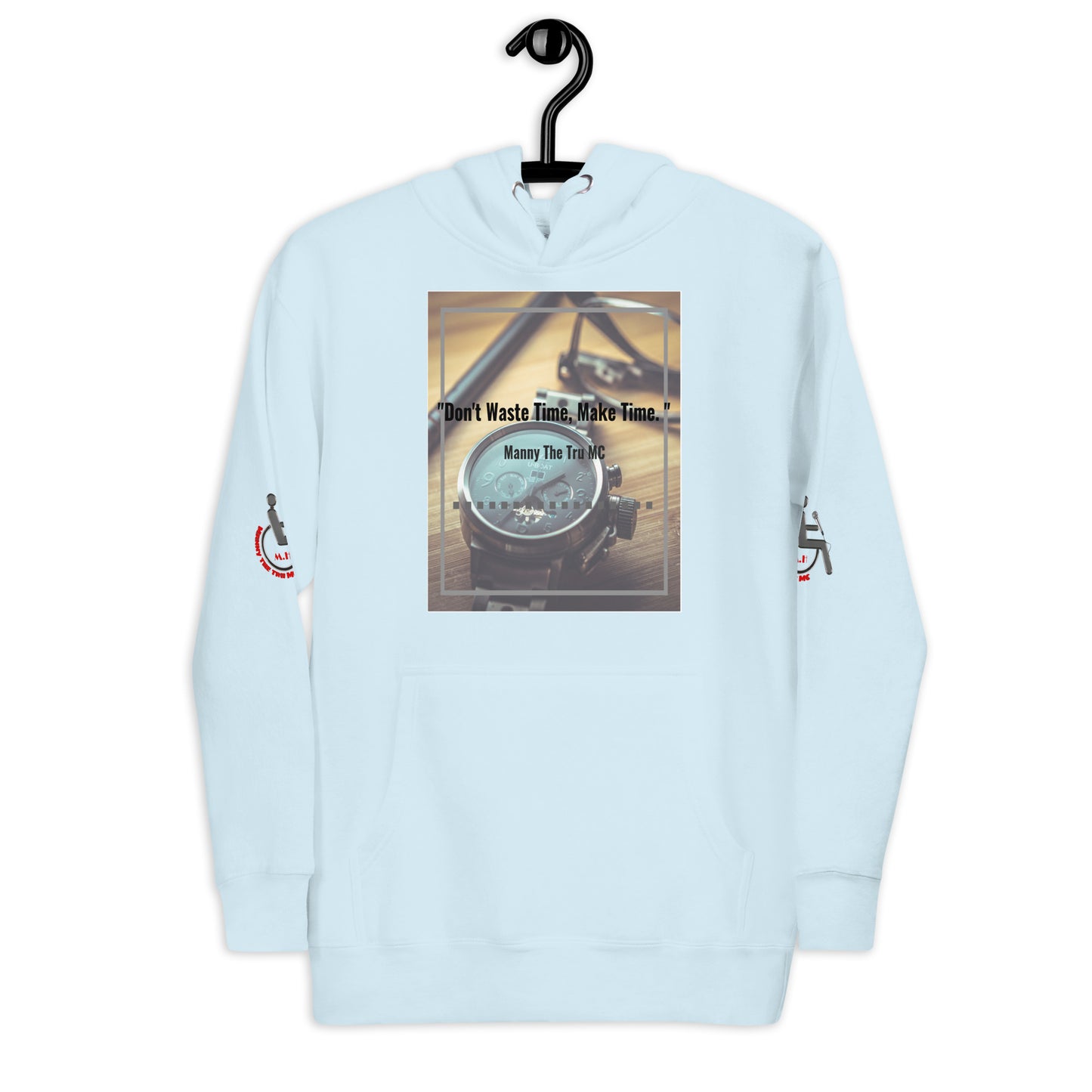 Don't waste time make time Unisex Hoodie