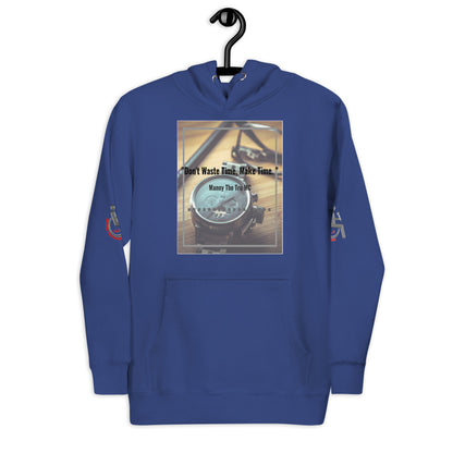 Don't waste time make time Unisex Hoodie