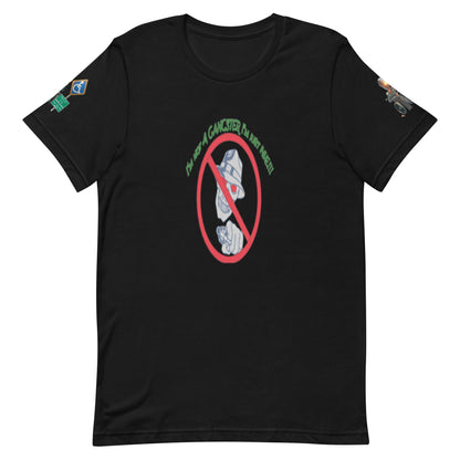 I'm not a gangster Unisex t-shirt