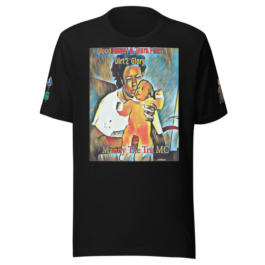 Blood Sweat & Tears from Dirt 2 Glory Unisex t-shirt