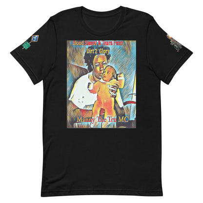 Blood Sweat & Tears from Dirt 2 Glory Unisex t-shirt