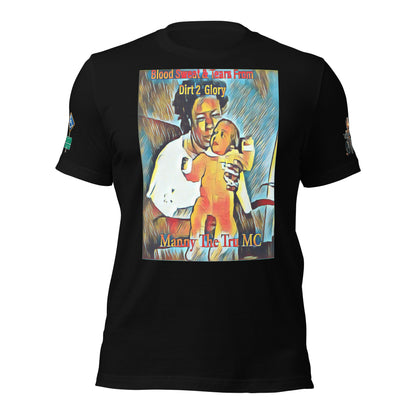 Blood Sweat & Tears from Dirt 2 Glory Unisex t-shirt