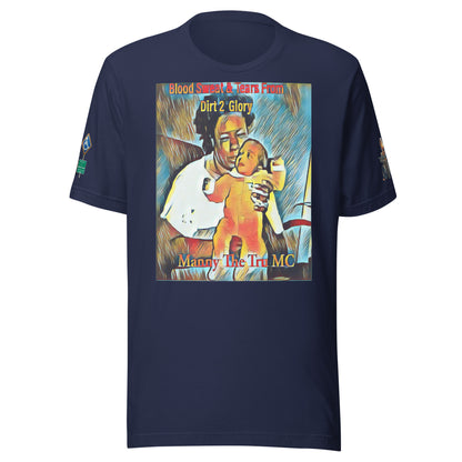 Blood Sweat & Tears from Dirt 2 Glory Unisex t-shirt