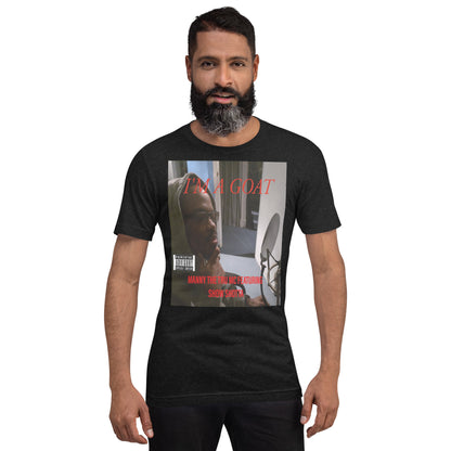 I'm a GOAT Unisex t-shirt