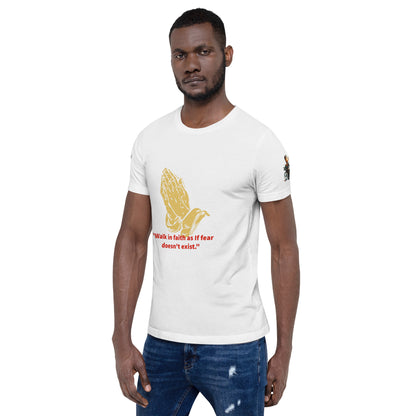 walk in faith Unisex t-shirt