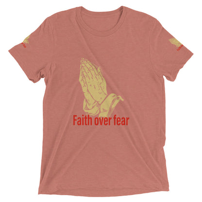 Faith over fear Short sleeve t-shirt