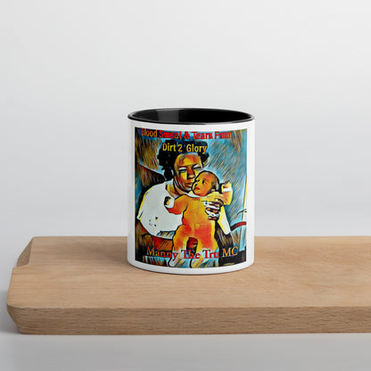 Blood Sweat & Tears from Dirt 2 Glory Mug with Color Inside