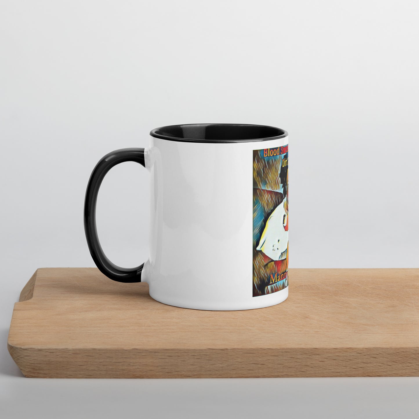 Blood Sweat & Tears from Dirt 2 Glory Mug with Color Inside