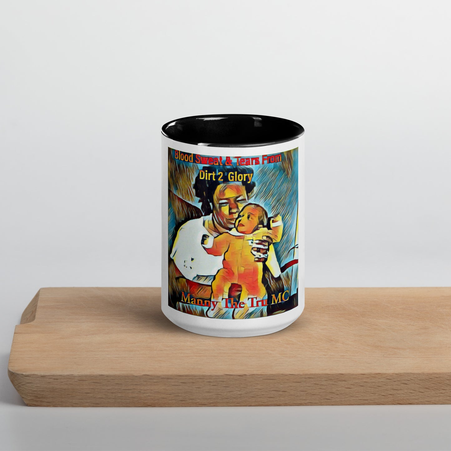 Blood Sweat & Tears from Dirt 2 Glory Mug with Color Inside