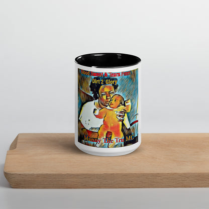 Blood Sweat & Tears from Dirt 2 Glory Mug with Color Inside