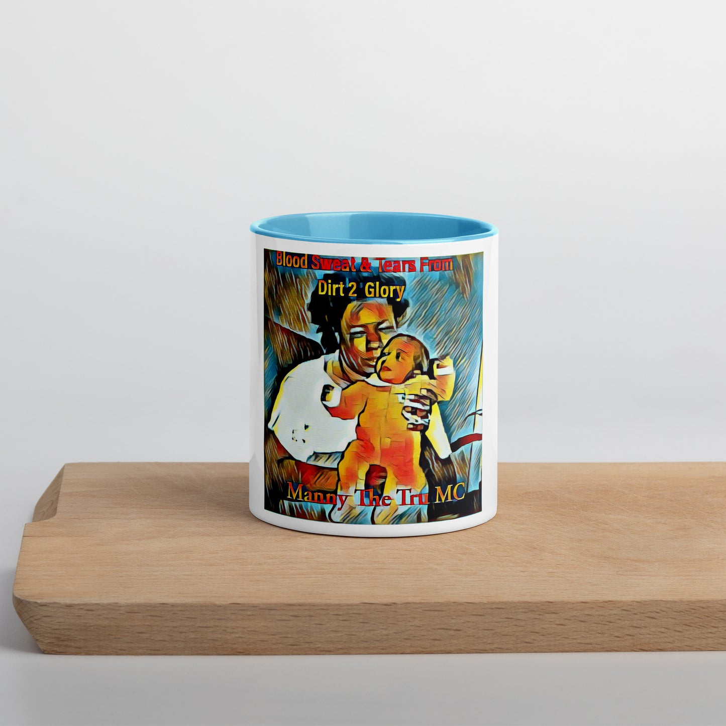 Blood Sweat & Tears from Dirt 2 Glory Mug with Color Inside